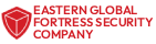 Eastern Global Fortress Security Company